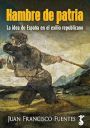 Juan Francisco Fuentes: Hambre de patria