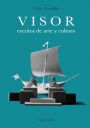 Chus Tudelilla: Visor. Escritos de arte y cultura