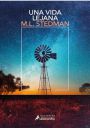 M. L. Stedman: Una vida lejana