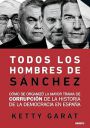 Ketty Garat: Todos los hombres de Sánchez