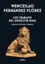 Wenceslao Fernández Flórez: Los trabajos del detective Ring