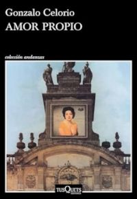 Gonzalo Celorio: Amor propio