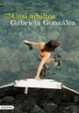 Gabriela Gónzalez: Casi adultos