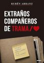 Rubén Arran: Extraños compañeros de trama
