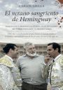 Carlos Abella: El verano sangriento de Hemingway