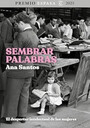 Ana Santos: Sembrar palabras. El despertar intelectual de las mujeres 
