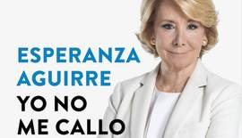 Rajoy tiembla ante el 'Yo no me callo' de Esperanza Aguirre